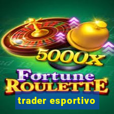 trader esportivo